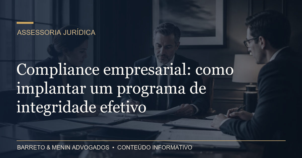 Compliance empresarial: como implantar um programa de integridade efetivo